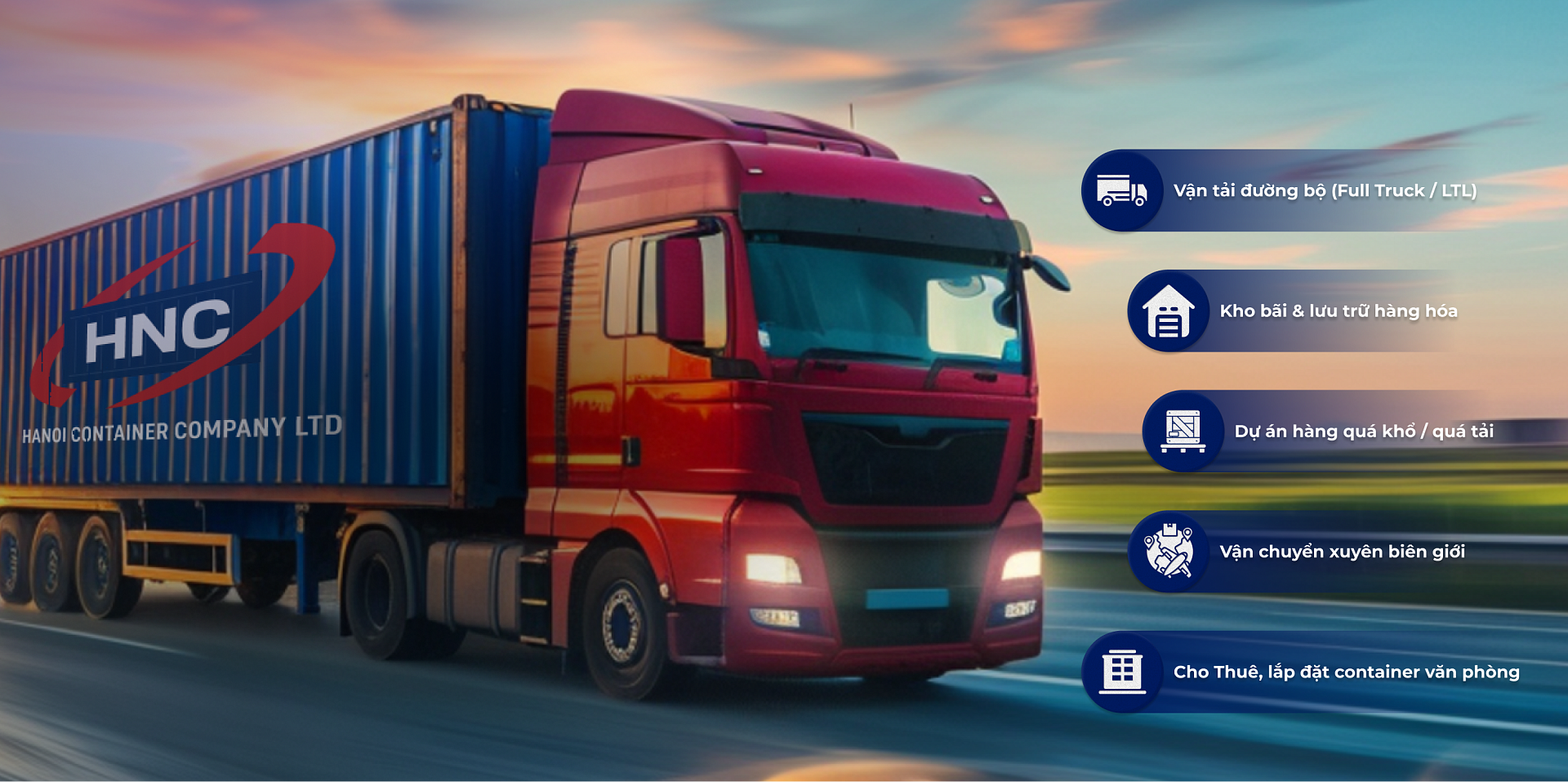 HNC Logistics tự hào là một trong những công ty hàng đầu trong lĩnh vực vận tải